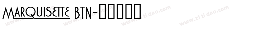Marquisette BTN字体转换